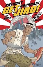 Get Jiro! by Anthony Bourdain