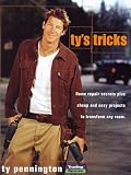 Pennington, Ty: Ty's Tricks