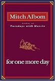 Albom, Mitch: For One More Day