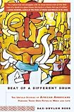 Dax-devlon, Ross: Beat of a Different Drum: The Untold Stories of African Americans Forging Their Own Paths in Work And Life Dax-devlon, Ross: Beat of a Different Drum: The Untold Stories of African Americans Forging Their Own Paths in Work And Life
