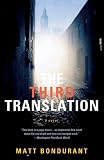 The Third Translation (1401308414) by Bondurant, Matt Bondurant, Matt: The Third Translation