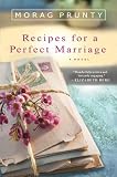 Prunty, Morag: Recipes for a Perfect Marriage