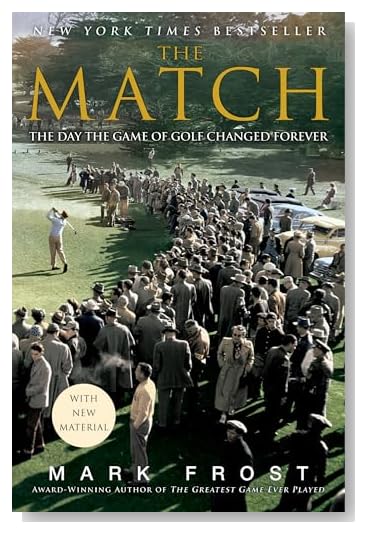 The Match: The Day the Game of Golf Changed Forever [Paperback]