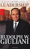Giuliani, Rudolph W.: Leadership Giuliani, Rudolph W.: Leadership