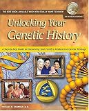 Shawker, Thomas: Unlocking Your Genetic History: A Step-By-Step Guide to Discovering Your Family's Medical and Genetic Heritage Shawker, Thomas: Unlocking Your Genetic History: A Step-By-Step Guide to Discovering Your Family's Medical and Genetic Heritage