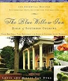 Van Dyke, Louis: The Blue Willow Inn Bible of Southern Cooking Van Dyke, Louis: The Blue Willow Inn Bible of Southern Cooking