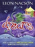 Nacson, Leon: A Stream of Dreams: The Ultimate Dream Decoder for the 21st Century Nacson, Leon: A Stream of Dreams: The Ultimate Dream Decoder for the 21st Century