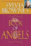 Browne, Sylvia: Sylvia Browne's Book of Angels