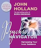 Holland, John: Psychic Navigator: Harnessing Your Inner Guidance