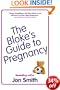 The Bloke's Guide to Pregnancy