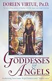 Virtue, Doreen: Goddesses and Angels: Awakening Your Inner High-Priestess And Source-Eress Virtue, Doreen: Goddesses and Angels: Awakening Your Inner High-Priestess And Source-Eress