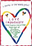 Hay House: Loving Is the Whole Point Magnet Hay House: Loving Is the Whole Point Magnet
