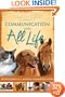 Communication With All Life: Revelations of An Animal Communicator
