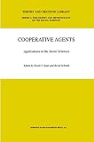 Schmidt, Bernd: Cooperative Agents: Applications in the Social Sciences