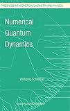 Schweizer, W.: Numerical Quantum Dynamics