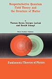 Stumpf, Harald: Nonperturbative Quantum Field Theory and the Structure of Matter