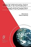 Kanas, Nick: Space Psychology and Psychiatry Kanas, Nick: Space Psychology and Psychiatry