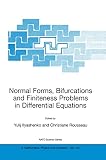 Sabidussi, Gert: Normal Forms, Bifurcations and Finiteness Problems in Differential Equations Sabidussi, Gert: Normal Forms, Bifurcations and Finiteness Problems in Differential Equations