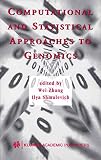 Zhang, Wei: Computational and Statistical Approaches to Genomics
