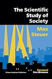 Steuer, Max: The Scientific Study of Society