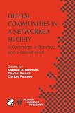 Suomi, Reima: Digital Communities in a Networked Society: e-Commerce, e-Business and e-Government