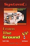 Black, David C.: SystemC : From the Ground Up Black, David C.: SystemC : From the Ground Up