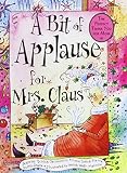 Schick-Jacobowitz, Jean: A Bit of Applause for Mrs. Claus Schick-Jacobowitz, Jean: A Bit of Applause for Mrs. Claus