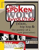 Eleveld, Mark: The Spoken Word Revolution: Slam Hip Hop And The Poetry Of A New Generation Eleveld, Mark: The Spoken Word Revolution: Slam Hip Hop And The Poetry Of A New Generation