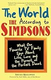 Keslowitz, Steven: The World According to the Simpsons: What Our Favorite TV Family Says About Life, Love, And the Pursuit of the Perfect Donut