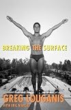 Marcus, Eric: Breaking the Surface Marcus, Eric: Breaking the Surface
