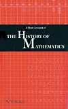 Short Account of the History of Mathematics (1402700547) by Ball, W. W. Ball, W. W.: Short Account of the History of Mathematics