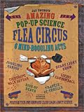 Oxlade, Chris: Jay Young's Amazing Pop-Up Science Flea Circus: 6 Mind-Boggling Acts