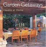 Zimmerman, Scot: Garden Getaways: Havens at Home