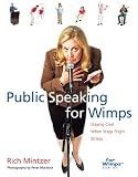 Mintzer, Rich: Public Speaking For Wimps Mintzer, Rich: Public Speaking For Wimps