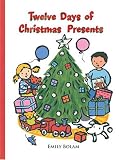 Ziefert, Harriet: Twelve Days of Christmas Presents Ziefert, Harriet: Twelve Days of Christmas Presents