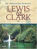Thorp, Daniel B.: Lewis and Clark: An American Journey
