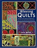 Weiss, Rita: Winning Quilts: The Best Of 2002 And 2003 Shows From The International Quilt Association