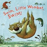 Fuge, Charles: Swim, Little Wombat, Swim! Fuge, Charles: Swim, Little Wombat, Swim!
