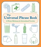 Davies, Andrew: The Universal Phrase Book: A Picture Dictionary For International Travelers Davies, Andrew: The Universal Phrase Book: A Picture Dictionary For International Travelers