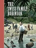 Wyss, J.D.: The Swiss Family Robinson Wyss, J.D.: The Swiss Family Robinson