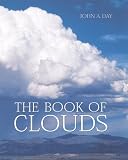 Day, John A.: The Book Of Clouds Day, John A.: The Book Of Clouds