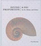 Hemenway, Priya: Divine Proportion: Phi in Art, Nature, And Science