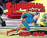 Siegel, Jerry: Superman The Dailies: Strips 1-966, 1939-1942 Siegel, Jerry: Superman The Dailies: Strips 1-966, 1939-1942