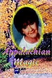 Rice, Janet: Appalachian Magic: The Life and Lessons of a Fortune Teller Rice, Janet: Appalachian Magic: The Life and Lessons of a Fortune Teller