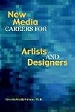 Faison, Brenda S.: New Media Careers for Artists and Designers Faison, Brenda S.: New Media Careers for Artists and Designers
