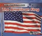 The American Flag (Patriotic Symbols) by…