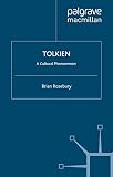 Rosebury, Brian: Tolkien: A Cultural Phenomenon