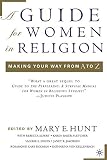 Baker-Fletcher, Karen: A Guide For Women In Religion: Making Your Way From A To Z Baker-Fletcher, Karen: A Guide For Women In Religion: Making Your Way From A To Z