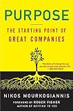 Mourkogiannis, Nikos: Purpose: The Starting Point of Great Companies