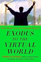 Exodus to the Virtual World: How Online Fun&hellip;